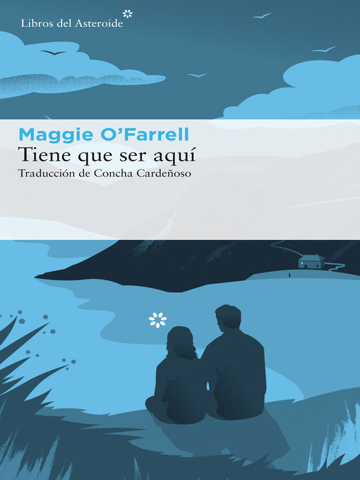 Title details for Tiene que ser aquí by Maggie O'Farrell - Available